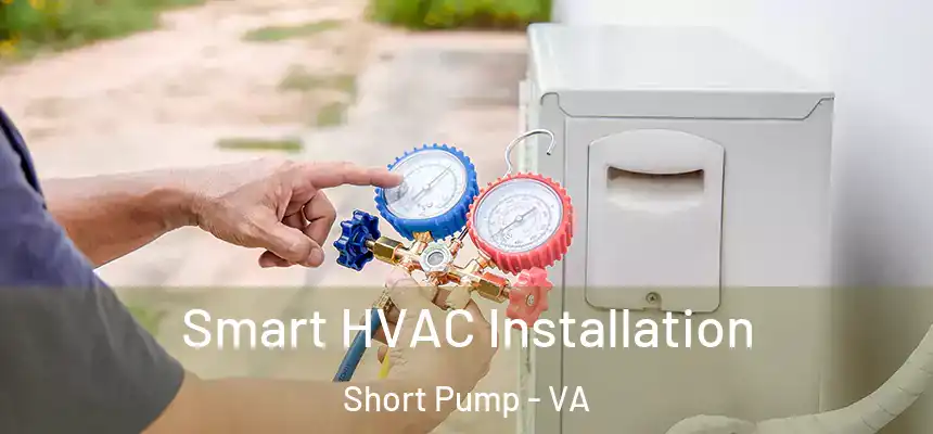  Smart HVAC Installation Short Pump - VA