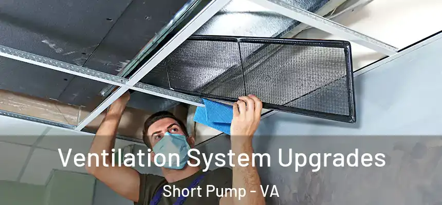 Ventilation System Upgrades Short Pump - VA